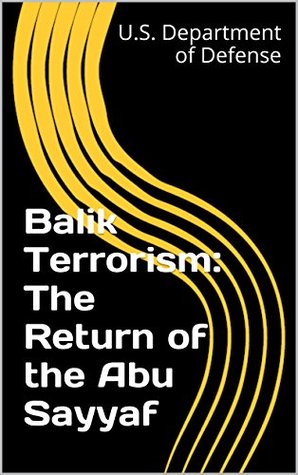 Read Online Balik Terrorism: The Return of the Abu Sayyaf - U.S. Department of Defense file in ePub