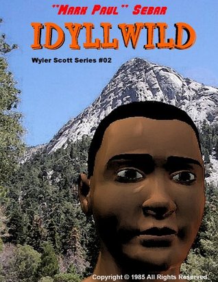 Read Idyllwild (The Sheriff Wyler Scott Series Book 2) - Mark Paul Sebar file in PDF