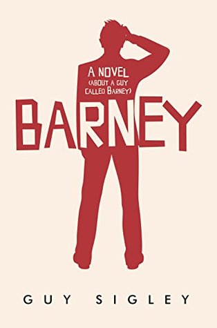 Read Barney: A novel (about a guy called Barney) (Barney Conroy Comedy Book 1) - Guy Sigley | ePub