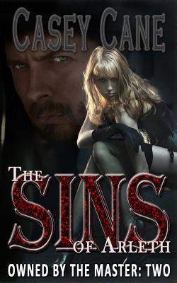 Read Online The Sins of Arleth - Owned by the Master, Book Two: A Bdsm Master-Slave Romance - Casey Cane file in ePub