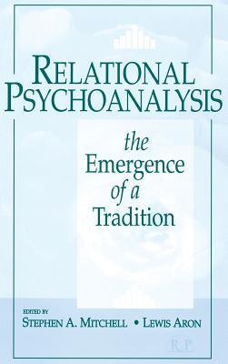 Full Download Relational Psychoanalysis, Volume 14: The Emergence of a Tradition - Stephen A. Mitchell | ePub