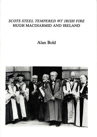 Read Scots Steel Tempered wi' Irish Fire: Hugh MacDiarmid and Ireland - Alan Bold file in ePub