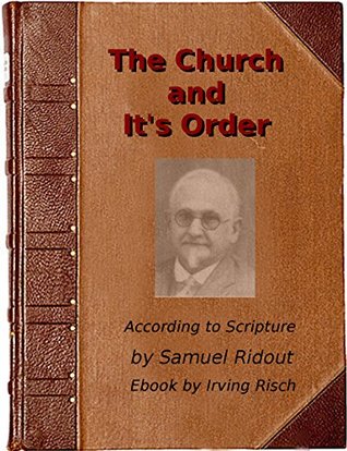 Download The Church and It's Order: According to Scripture - Samuel Ridout | ePub