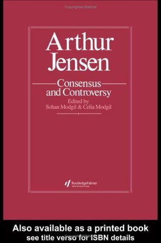 Download Arthur Jensen: Consensus And Controversy (Falmer International Master-Minds Challenged, 4) - Sohan Modgil | PDF