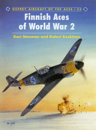 Full Download Finnish Aces of World War 2 (Aircraft of the Aces) - Kari Stenman | ePub