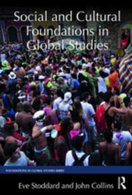 Download Social and Cultural Foundations in Global Studies - Eve Stoddard file in PDF