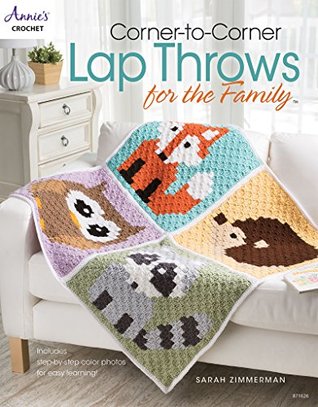Read Online Corner-to-Corner Lap Throws For the Family (Annies Crochet) - Sarah Zimmerman | PDF