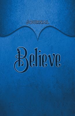 Read Believe Journal: Blue 5.5x8.5 240 Page Lined Journal Notebook Diary (Volume 1) - Elf Owl Publishing | PDF