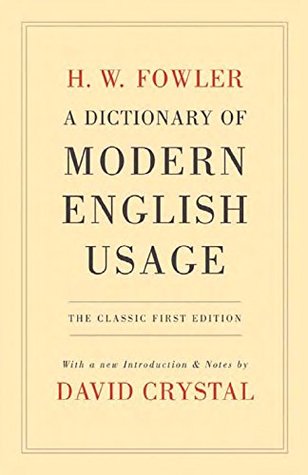 Download A Dictionary of Modern English Usage: The Classic First Edition - H. W Fowler file in ePub