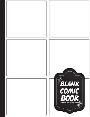 Read Comic Book Pages: Blank Comic Books - 8.5x11 with 6 Panel Over 100 Pages, for Drawing Your Own Comics, for Artists of All Levels (Comic Books for Kids) Vol.1: Blank Comic Books - Phillipe M file in ePub