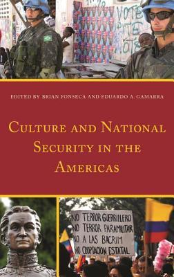 Full Download Culture and National Security in the Americas - Brian Fonseca file in ePub