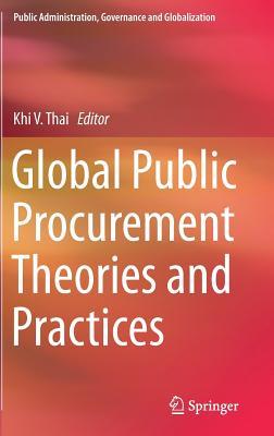 Full Download Global Public Procurement Theories and Practices - Khi V Thai file in ePub