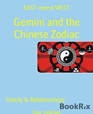 Read Gemini and the Chinese Zodiac: EAST meest WEST - Peter Delbridge | PDF