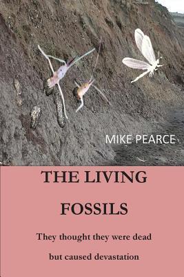 Download The Living Fossils: They thought they were dead but caused devastation - Dr Mike Pearce file in ePub