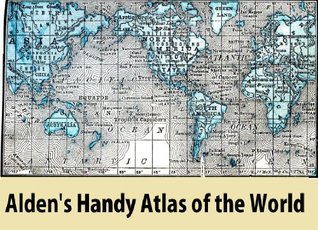 Download Alden's Handy Atlas of the World [ Illustrated ] - John B. Alden | PDF