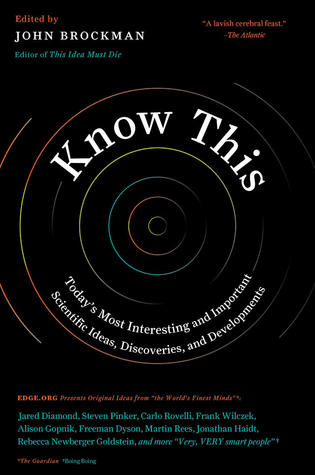 Read Know This: Today's Most Interesting and Important Scientific Ideas, Discoveries, and Developments - John Brockman | ePub