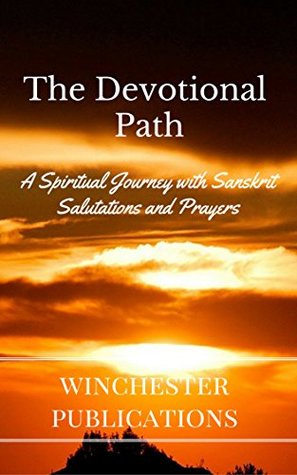 Read The Devotional Path: A Spiritual Journey with Sanskrit Salutations and Prayers - Chintan Benegal | ePub