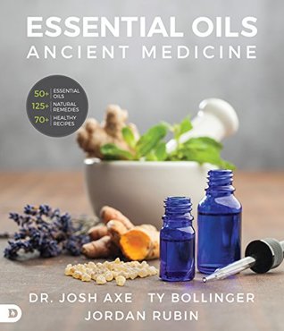 Full Download Essential Oils: Ancient Medicine for a Modern World - Jordan Rubin | ePub