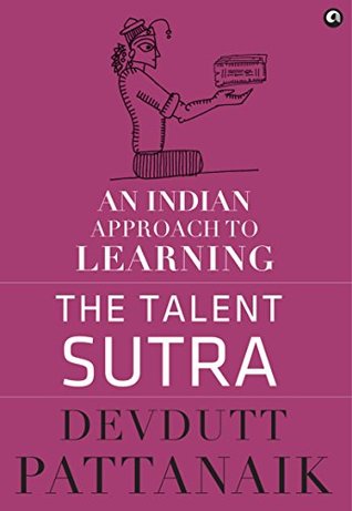 Read The Talent Sutra: An Indian Approach to Learning - Devdutt Pattanaik file in ePub