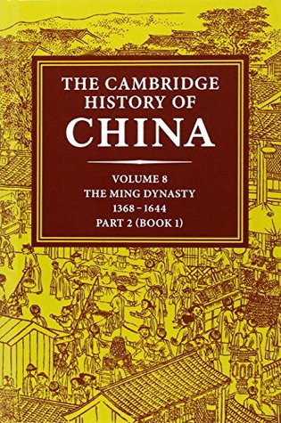 Download The Cambridge History of China, Volume 8: The Ming Dynasty, 1368-1644, Part 2 (2 Volumes) - Denis Crispin Twitchett | ePub