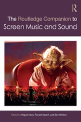 Read Online The Routledge Companion to Screen Music and Sound - Miguel Mera file in ePub