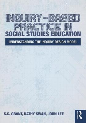 Read Inquiry-Based Practice in Social Studies Education: Understanding the Inquiry Design Model - Sg Grant file in PDF