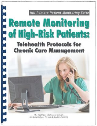 Download Remote Monitoring of High-Risk Patients: Telehealth Protocols for Chronic Care Management - Compilation file in ePub