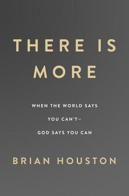 Read Online There Is More: When the World Says You Can't, God Says You Can - Brian Houston file in ePub
