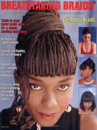 Read Online Breathtaking Braids Vol.1: An Annual Guide To Hair Braiding Styles & Designs Across The Caribbean - Hilda Francis | ePub