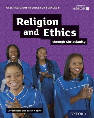 Download GCSE Religious Studies for Edexcel B: Religion and Ethics through Christianity - Gordon Reid file in ePub