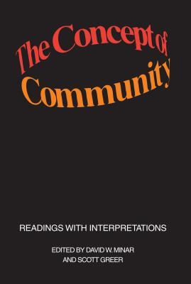 Read Online The Concept of Community: Readings with Interpretations - Scott Greer | ePub