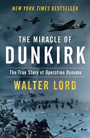 Download The Miracle of Dunkirk: The True Story of Operation Dynamo - Walter Lord | PDF