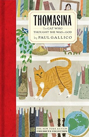 Read Thomasina: The Cat Who Thought She Was a God (New York Review Children's Collection) - Paul Gallico file in ePub