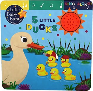 Read Little Baby Bum 5 Little Ducks (Board Book and Sound) - Parragon Books | PDF