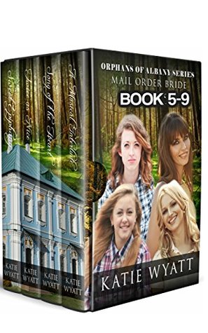 Read Online Mail Order Bride Collection 2 :Orphans of Albany Series Books 5-9 - Katie Wyatt file in ePub