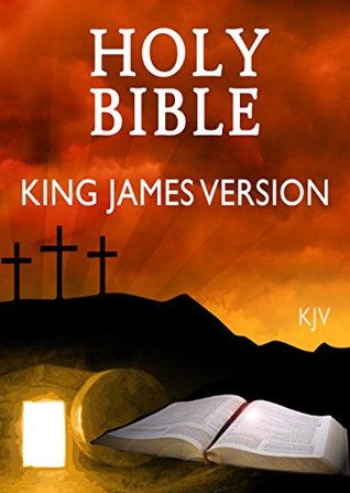 Read The KJV Bible [King James Bible] (Annotated): With East chapter Navigation(Best for kindle) - Anonymous | PDF