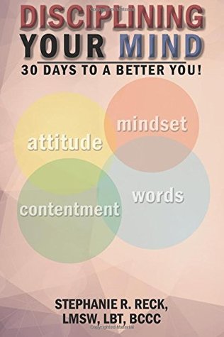 Download Disciplining Your Mind: 30 Days to a Better You! - Stephanie R. Reck file in ePub