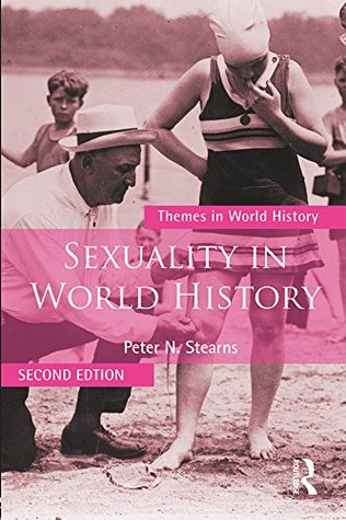 Read Sexuality in World History (Themes in World History) - Peter N. Stearns file in PDF