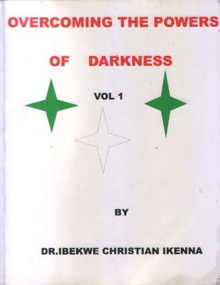 Read Overcoming the powers of Darkness (1Battling the enemy) - Christian Ikenna Ibekwe file in ePub