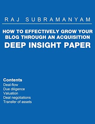 Read Online How to effectively grow your blog through an acquisition - Raj Subramanyam file in ePub