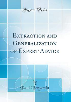 Download Extraction and Generalization of Expert Advice (Classic Reprint) - Paul Benjamin file in PDF