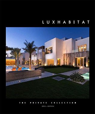 Download The Private Collection 2015: Luxury real estate, interior design and lifestyle magazine by Luxhabitat - Ariadna Casanovas | ePub