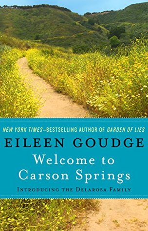 Full Download Welcome to Carson Springs: Introducing the Delarosa Family - Eileen Goudge file in PDF