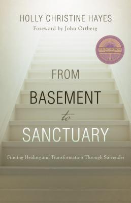 Download From Basement to Sanctuary: Finding God's Healing Power Through the Twelve Steps - Holly Christine Hayes file in ePub