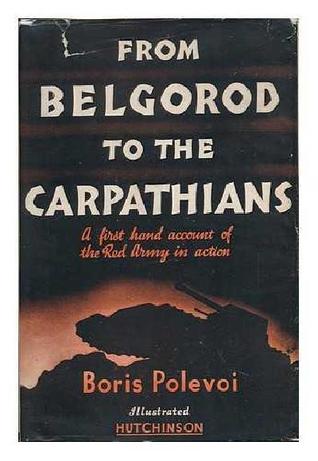 Download From Belgorod to the Carpathians : from a Soviet war correspondent’s notebook - Boris Polevoi file in PDF