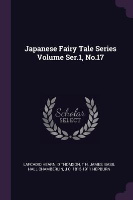 Download Japanese Fairy Tale Series Volume Ser.1, No.17 - Lafcadio Hearn file in ePub