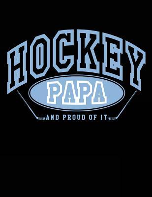 Read Hockey Papa and Proud of It: Cheap Hockey Gifts for Papas - Hockey Sketchbook 8.5x11 -  | PDF