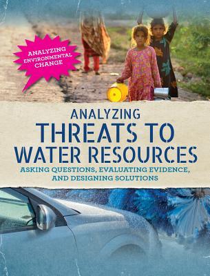 Full Download Analyzing Threats to Water Resources: Asking Questions, Evaluating Evidence, and Designing Solutions - Philip Steele file in ePub