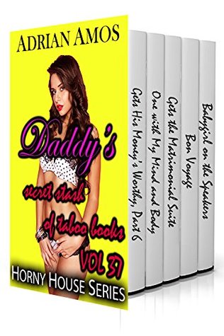 Download Daddy's Secret Stash of Taboo Books, Vol. 37 (5 Books TABOO Horny House Series) - Adrian Amos | PDF
