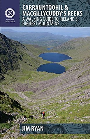 Read Online Carrauntoohil and MacGillycuddy’s Reeks (A Walking Guide) - Jim Ryan file in PDF